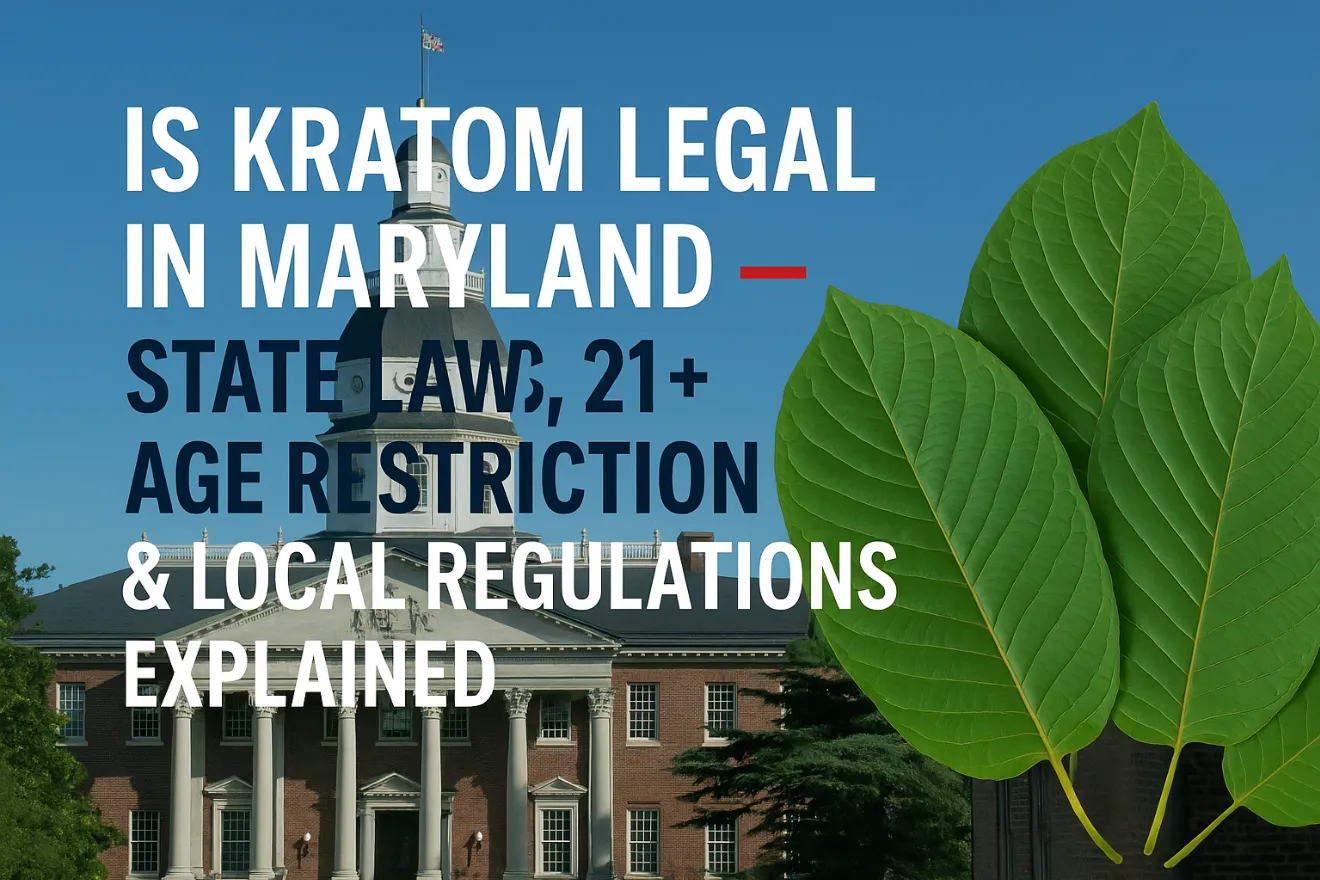 Is Kratom Legal in Maryland .