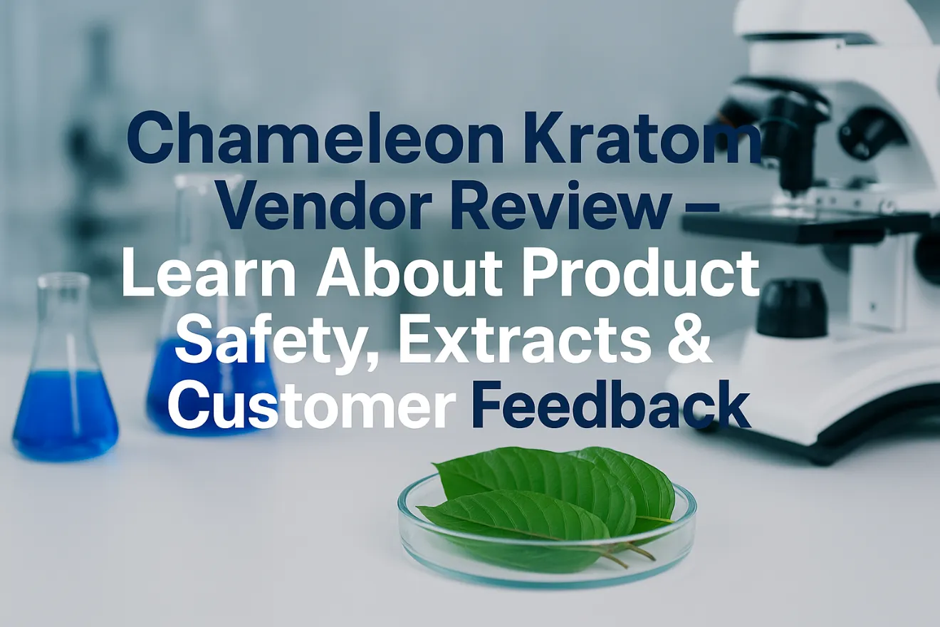 Chameleon Kratom Vendor Review
