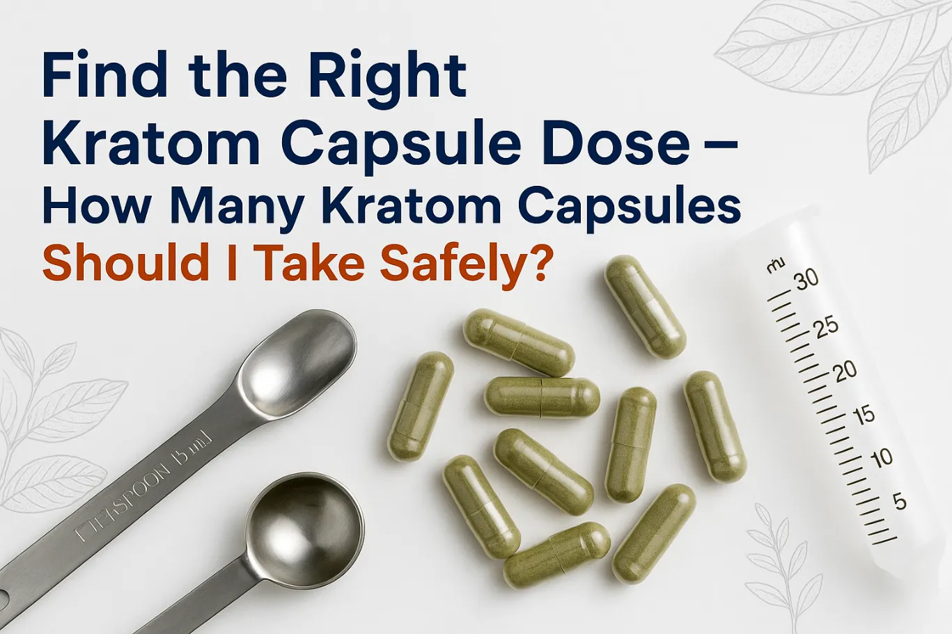 How Many Kratom Capsules Should I Take