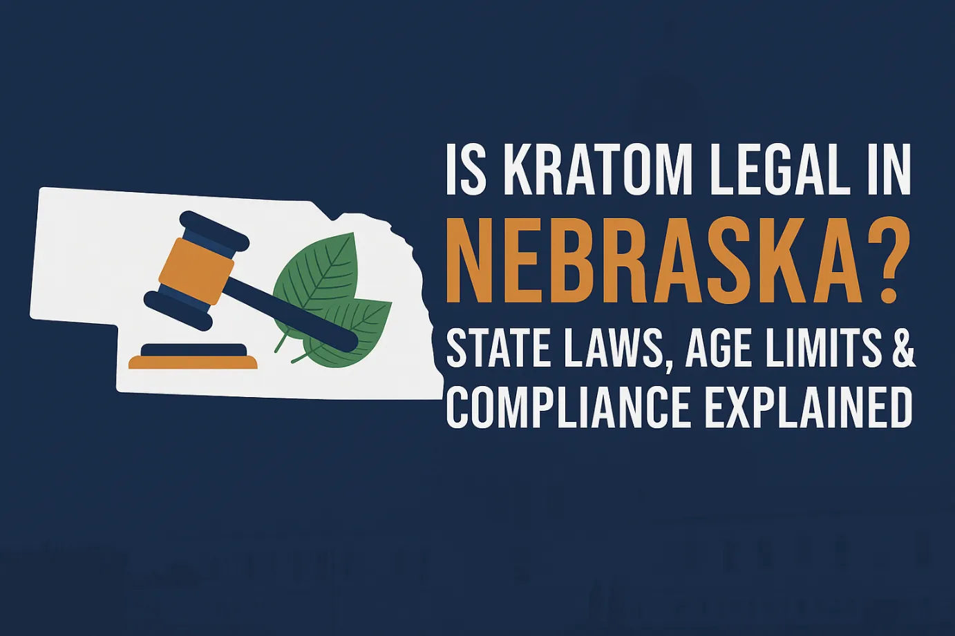 Is Kratom Legal in Nebraska