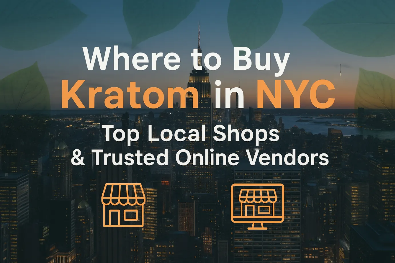 Where to Buy Kratom in NYC –